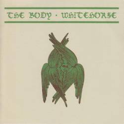 Whitehorse : The Body - Whitehorse Whitehorse : The Body - Whitehorse
